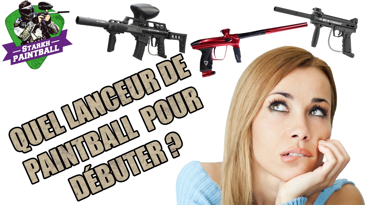 QUEL LANCEUR DE PAINTBALL CHOISIR POUR DÉBUTER EN 2020 ] - Starkh